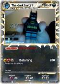 The dark knight