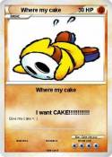 Where my cake