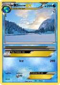 Snow