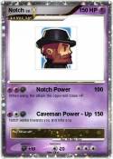 Notch