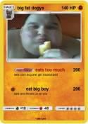 big fat dogys
