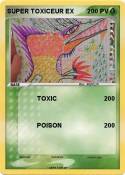 SUPER TOXICEUR