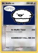 Mr. Muffin ex