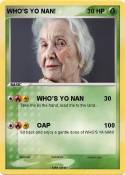WHO'S YO NAN!