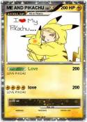 ME AND PIKACHU