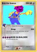 Bob the thanos