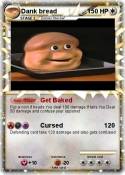 Dank bread