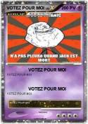 VOTEZ POUR MOI