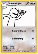 Banana Fight!