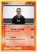 It is he