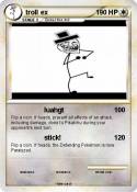 troll ex