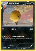 Ball of death