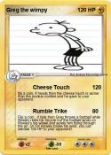 Greg the wimpy