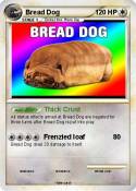 Bread Dog