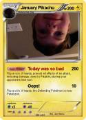 January Pikachu