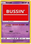 BUSSIN