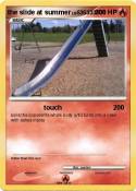 the slide at