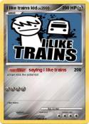 I like trains