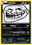 Trool Face