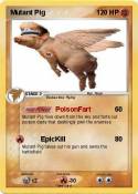 Mutant Pig