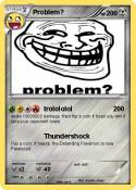 Problem?