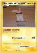 DEAL WITH ME