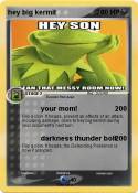 hey big kermit