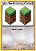 Two dirt blocks
