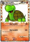 Bad luckEX
