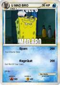 U MAD BRO