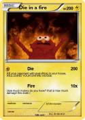 Die in a fire