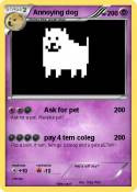 Annoying dog
