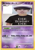 die bieber die