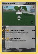 Go commit die