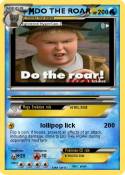 DO THE ROAR