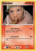Crazy baby!