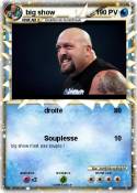 big show