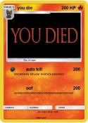 you die
