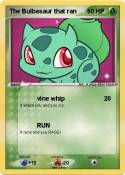 The Bulbasaur
