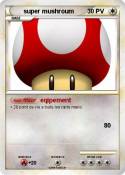 super mushroum