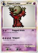 Ragged Caster