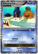 Annoying Bob