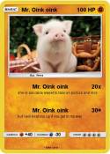 Mr. Oink oink