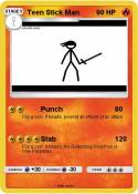 Teen Stick Man