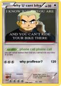 why U cant bike
