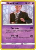 Rick roll you