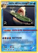 SUPA MEGALODON
