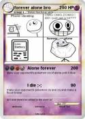 forever alone