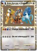 Entei,Sucune et