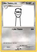 I like Trains